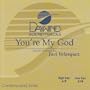 You're My God [Accompaniment/Performance Track]