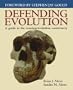 Defending Evolution: A Guide to the Evolution/Creation Controversy