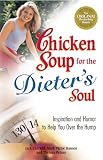 Chicken Soup for the Dieter's Soul: Inspiration and Humor to Help You Over the Hump (Chicken Soup for the Soul)