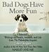 Bad Dogs Have More Fun