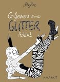 Acheter le livre Confessions dune Glitter Addict