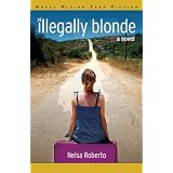 Illegally Blondeby Nelsa Roberto