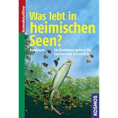 Was lebt in heimischen Seen?: Ein Bestimmungsbuch f�r Taucher und Schnorchler