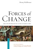 "Forces of Change An Unorthodox View of History" av Henry Hobhouse