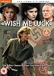 Wish Me Luck - Complete [DVD]