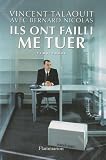Ils ont failli me tuer : t�moignage