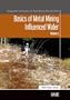 Basics Of Metal Mining Influenced Water (Management Technologies for Metal Mining Influenced Water)