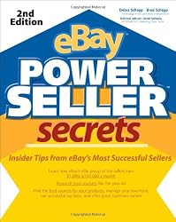 eBay PowerSeller Secrets: Insider Tips from eBay's Most Successful Sellers (2nd Edition) (v. 2)