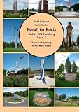 Kunst im Kreis, Baden-Württemberg, Band 3 (German Edition)