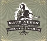 Dave Alvin and the Guilty Women
