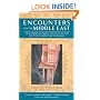 Encounters with the Middle East: True Stories of People and Culture that Help You Understand the Region (Travelers' Tales)