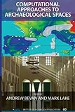 Computational approaches to archaeological spaces