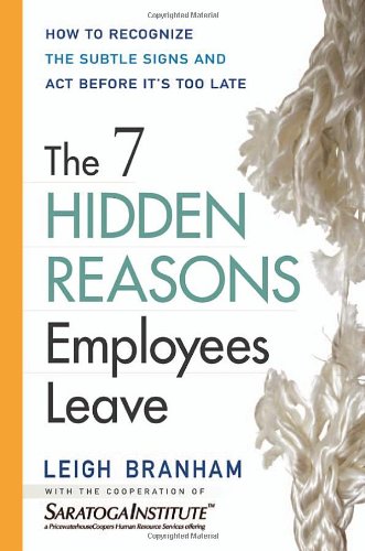 Mcgraw-Hill Professional The 7 Hidden Reasons Employees Leave: How to Recognise the Subtle Signs and Act Before Its Too Late