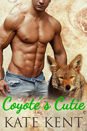 Coyote's Cutie: BBW Paranormal Shape Shifter Romance (Confessions of a Mail Order Bride Book 3)