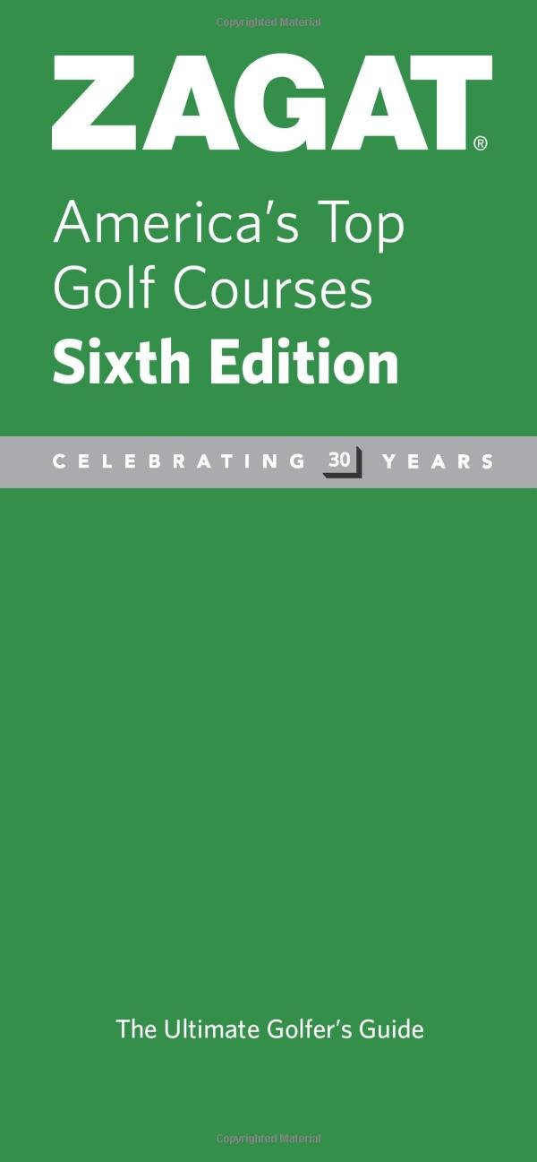 ZAGAT America's Top Golf Courses (Zagatsurvey : America's Top Golf ...