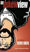 An Askew View: The Films of Kevin Smith