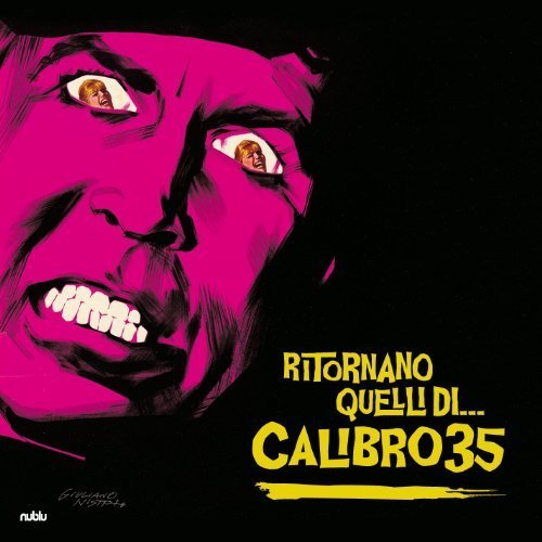 Calibro 35 - Ritornano Quelli Di... Calibro 35 - Zortam Music