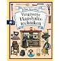 Vergessene Haushaltstechniken