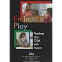 Embracing Play:  Teaching Your Child with Autism