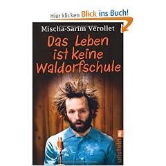 Das Leben ist keine Waldorfschule