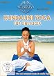 Kundalini Yoga f�r Einsteiger - Vital und entspannt durch die sanfte Yogaform