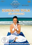 Kundalini Yoga f�r Einsteiger - Vital und entspannt durch die sanfte Yogaform