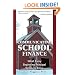 Communicating School Finance: What Every Beginning Principal Needs To Know