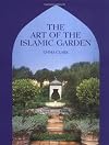 The Art of the Islamic Garden