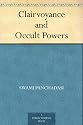 Clairvoyance and Occult Powers