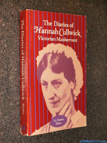 Diaries Of Hannah Cullwick (Douglass Series on Women's Lives & the Meaning of Gender)