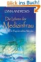 Die Lehren der Medizinfrau - Der Flug des siebten Mondes