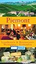 DuMont Reisen f&uuml;r Genie&szlig;er Piemont