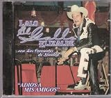 Lalo El Gallo Elizalde ´ Adios a Mis Amigos ´ ( Audio CD ) - B001E3LOUW