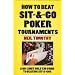 How to Beat Sit 'n' Go Poker Tournaments