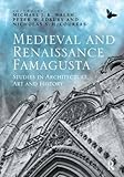 Medieval and Renaissance Famagusta : studies in architecture, art and history