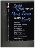 Social work with the dying patient and the family