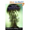 The Broken Mirror: Understanding and Treating Body Dysmorphic Disorder