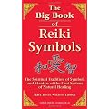 The Big Book of Reiki Symbols: The Spiritual Transition of Symbols and Mantras of the Usui System of Natural Healing