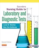 Saunders Nursing Guide to Laboratory and Diagnostic Tests, 2e (Nurses Manual of Laboratory Tests and Diagnostic Procedures)