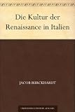Die Kultur der Renaissance in Italien