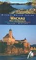 Wachau, Wald- u. Weinviertel