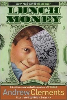 Lunch Money: Andrew Clements, Brian Selznick: 9780689866852: Amazon.com ...