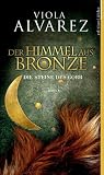 Der Himmel aus Bronze: Die Steine des Gorr. Roman (German Edition)