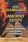 Lost Technologies of Ancient Egypt: Advanced Engineering in the Temples of the Pharaohs