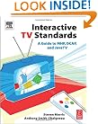 Interactive TV Standards: A Guide to MHP, OCAP, and JavaTV