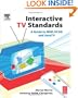 Interactive TV Standards: A Guide to MHP, OCAP, and JavaTV