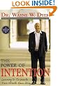 The Power of Intention: Learning to Co-create Your World Your Way