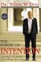 The Power of Intention: Learning to Co-create Your World Your Way