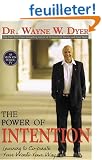 The Power of Intention: Learning to Co-Create Your World Your Way