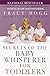 Secrets of the Baby Whisperer for Toddlers